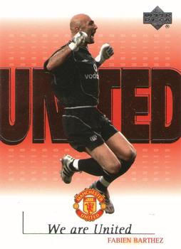 2001 Upper Deck Manchester United - We are UNITED #U5 Fabien Barthez Front
