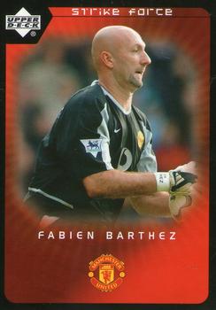 2003 Upper Deck Manchester United Strike Force #40 Fabien Barthez Front