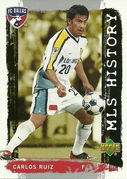 2006 Upper Deck MLS - History #HI-11 Carlos Ruiz Front