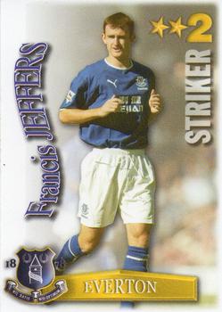 2003-04 Magic Box Int. Shoot Out #NNO Francis Jeffers Front