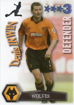 2003-04 Magic Box Int. Shoot Out #NNO Denis Irwin Front