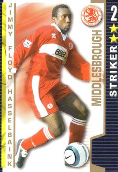 2004-05 Magic Box Int. Shoot Out #NNO Jimmy Floyd Hasselbaink Front