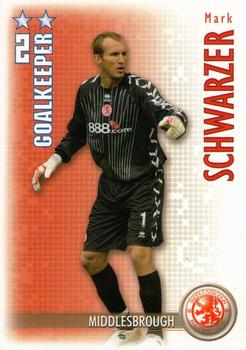 2006-07 Magic Box Int. Shoot Out #NNO Mark Schwarzer Front