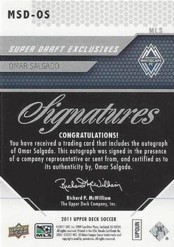 2011 Upper Deck MLS - MLS Super Draft Exclusives Signatures #MSD-OS Omar Salgado Back
