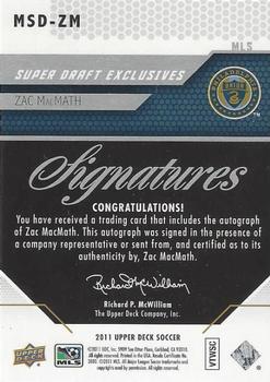 2011 Upper Deck MLS - MLS Super Draft Exclusives Signatures #MSD-ZM Zac MacMath Back