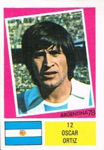 1978 FKS Publishers Argentina 78 Stickers #12 Oscar Ortiz Front