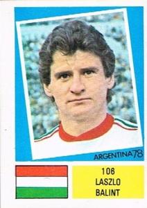 1978 FKS Publishers Argentina 78 Stickers #106 Laszlo Balint Front