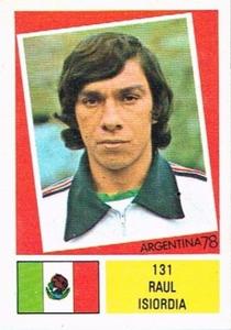 1978 FKS Publishers Argentina 78 Stickers #131 Raul Isiordia Front