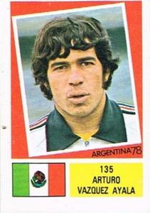 1978 FKS Publishers Argentina 78 Stickers #135 Arturo Vazquez Front