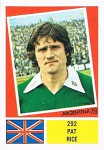 1978 FKS Publishers Argentina 78 Stickers #292 Pat Rice Front