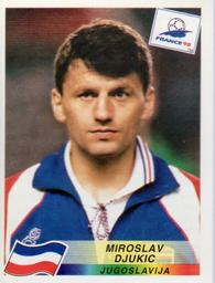 1998 Panini World Cup Stickers #394 Miroslav Djukic Front