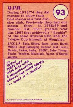 1974-75 A&BC Chewing Gum #93 Queens Park Rangers Team Back