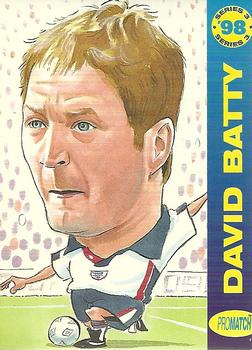 1998 Pro Match - World Class Embossed #WC06 David Batty Front