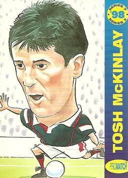 1998 Pro Match - World Class Embossed #WC39 Tosh McKinlay Front