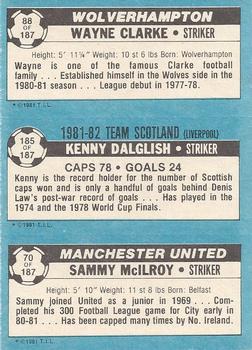 1981-82 Topps Footballer #88 / 185 / 70 Wayne Clarke / Kenny Dalglish / Sammy McIlroy Back