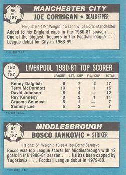1981-82 Topps Footballer #56 / 152 / 64 Joe Corrigan / Kenny Dalglish / Bosko Jankovic Back