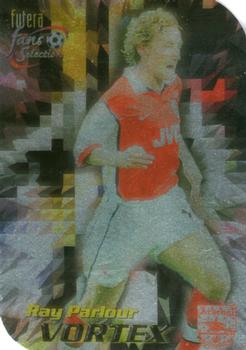 1999 Futera Arsenal Fans' Selection - Vortex Chrome Diecut #V7 Ray Parlour Front