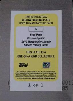 2013 Topps MLS - Printing Plates Yellow #5 Brad Davis Back