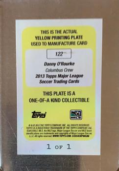 2013 Topps MLS - Printing Plates Yellow #122 Danny O'Rourke Back