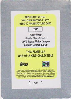 2013 Topps MLS - Printing Plates Yellow #142 Andy Rose Back