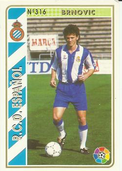 1994-95 Mundicromo Sport Las Fichas de La Liga #316 Brnovic Front