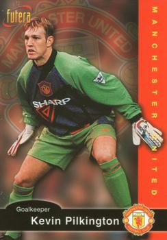 1997 Futera Manchester United #23 Kevin Pilkington Front