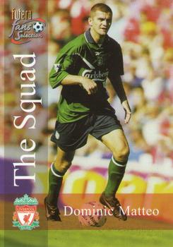 2000 Futera Fans Selection Liverpool #108 Dominic Matteo Front