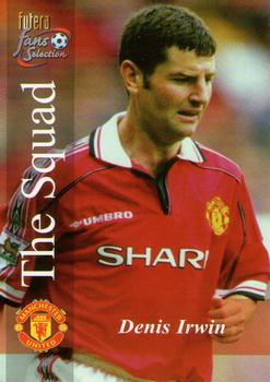 2000 Futera Fans Selection Manchester United #115 Denis Irwin Front