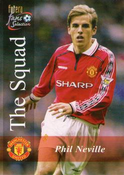 2000 Futera Fans Selection Manchester United #116 Phil Neville Front