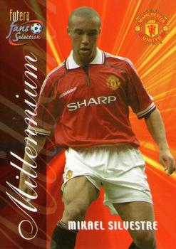 2000 Futera Fans Selection Manchester United #182 Mikael Silvestre Front