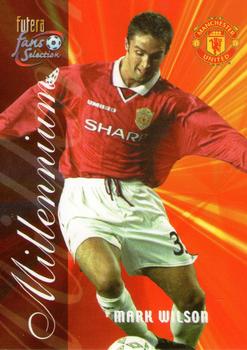2000 Futera Fans Selection Manchester United #187 Mark Wilson Front