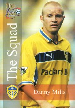 2000 Futera Fans Selection Leeds United #122 Danny Mills Front