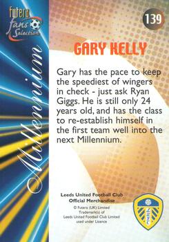 2000 Futera Fans Selection Leeds United #139 Gary Kelly Back