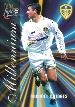 2000 Futera Fans Selection Leeds United #144 Michael Bridges Front