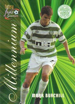2000 Futera Fans Selection Celtic #144 Mark Burchill Front