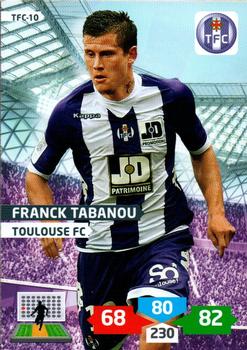 2013-14 Panini Adrenalyn XL Ligue 1 #TFC-10 Franck Tabanou Front