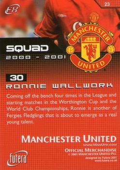 2001 Futera Manchester United FX #23 Ronnie Wallwork Back
