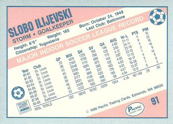 1989-90 Pacific MISL #91 Slobo Ilijevski Back