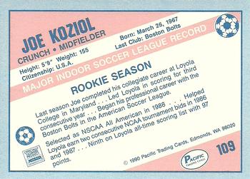 1989-90 Pacific MISL #109 Joe Koziol Back