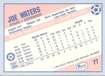 1989-90 Pacific MISL #77 Joe Waters Back
