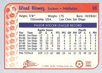1990-91 Pacific MSL #98 Waad Hirmez Back