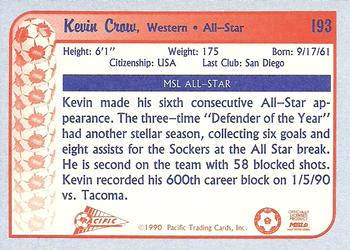 1990-91 Pacific MSL #193 Kevin Crow Back