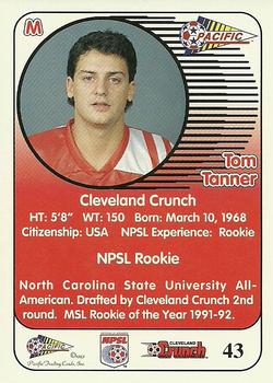 1993 Pacific NPSL #43 Tom Tanner Back