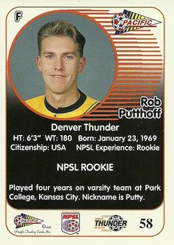 1993 Pacific NPSL #58 Rob Putthoff Back