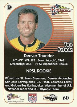 1993 Pacific NPSL #60 Tim Schulz Back