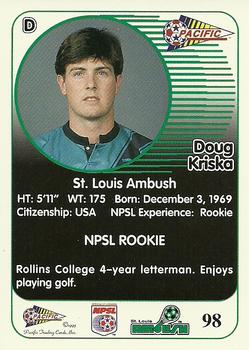 1993 Pacific NPSL #98 Doug Kriska Back