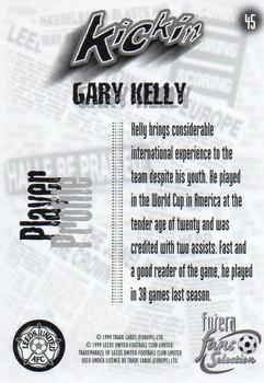 1999 Futera Leeds United Fans' Selection #45 Gary Kelly Back