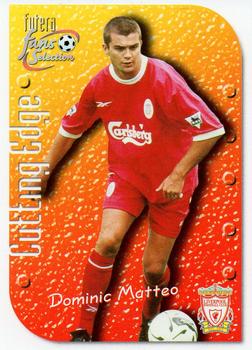 1999 Futera Liverpool Fans' Selection #6 Dominic Matteo Front