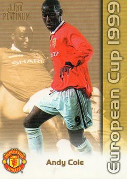 1999 Futera Platinum Manchester United European Cup #10 Andy Cole Front