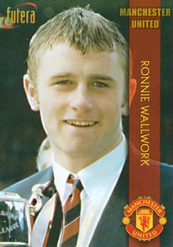 1998 Futera Manchester United #21 Ronnie Wallwork Front